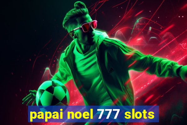 papai noel 777 slots